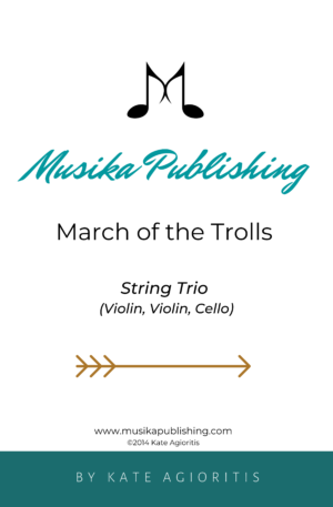 March of the Trolls – for String Trio (2 Violins and Cello)