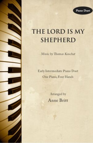The Lord Is My Shepherd – Early Intermediate Piano Duet