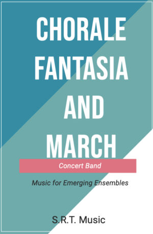 Chorale, Fantasia and March