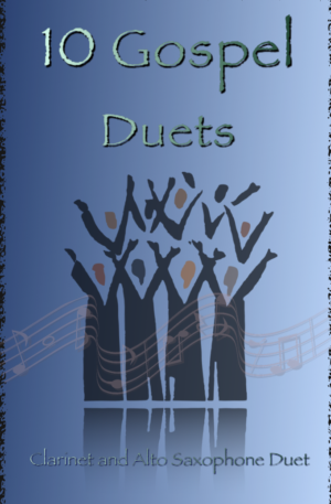 10 Gospel Duets for Clarinet and Alto Saxophone