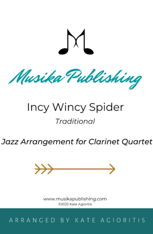Incy Wincy Spider – Jazz Arrangement for Clarinet Quartet