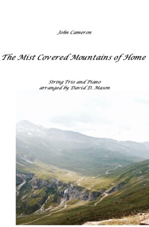 The Mist Covered Mountains of Home- String Trio