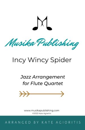 Incy Wincy Spider – Jazz Arrangement for Flute Quartet