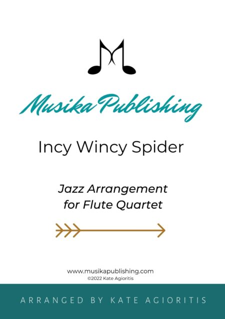 Incy Wincy Spider Jazz Arrangement for Flute Quartet