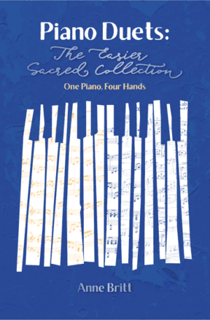 Piano Duets: The Easier Sacred Collection