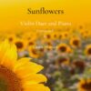 Sunflowers violin duet new