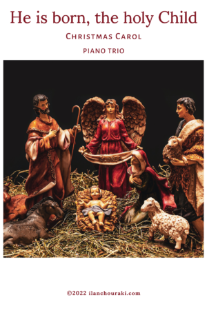 He is born, the holy Child – Piano Trio
