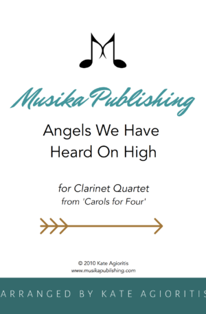 Angels We Have Heard On High – from ‘Carols for Four’ – Clarinet Quartet
