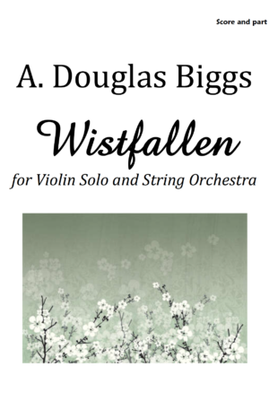 WISTFALLEN for Violin and String Orchestra