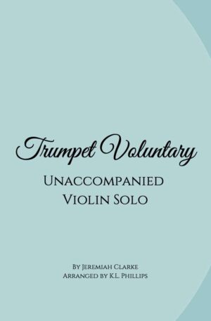 Trumpet Voluntary – Unaccompanied Violin Solo