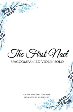 The First Noel – Unaccompanied Violin Solo