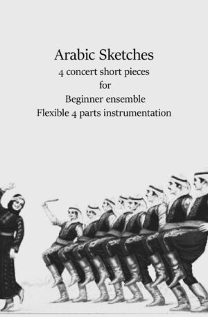 Four Arabic Sketches – easy flexible pieces for beginner ensembles