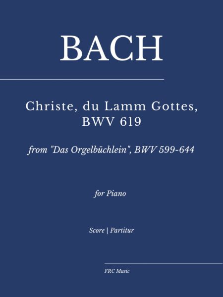 BACH Christe du Lamm Gottes BWV 619