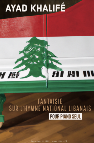 FANTAISIE sur l’Hymne National Libanais
