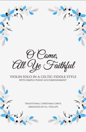 O Come, All Ye Faithful – Violin Solo in a Celtic Fiddle Style