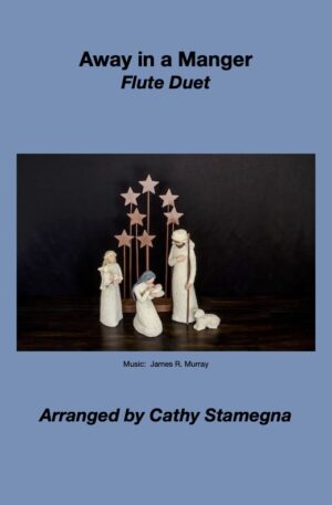 Away in a Manger (various unaccompanied Woodwind duets)