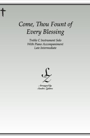 Come, Thou Fount Of Every Blessing – Instrument Solo with Piano Accompaniment