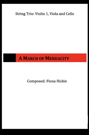 A March of Mendacity – for String Trio