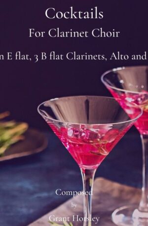 “Cocktails” For Clarinet Choir