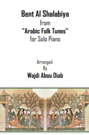 Bent El Shalabiya – بنت الشلبية (solo piano)