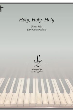Holy, Holy, Holy -Early Intermediate Piano Solo