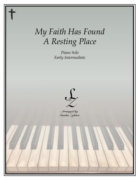 My Faith Has Found A Resting Place early intermediate piano cover page 00011