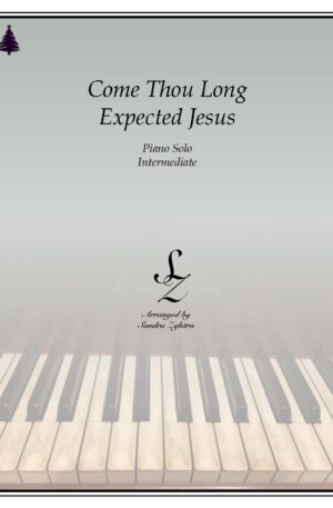 Come, Thou Long Expected Jesus -Intermediate Piano Solo