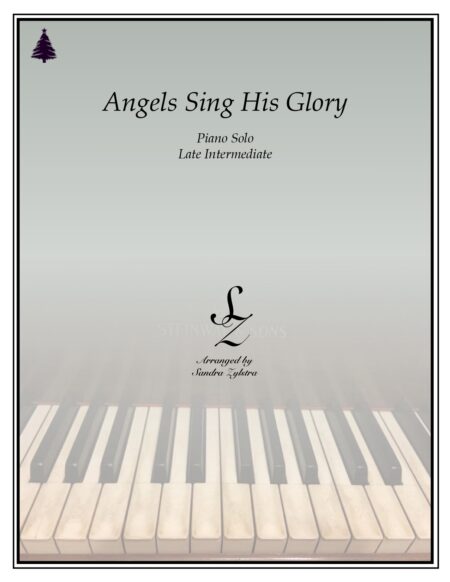 Angels Sing His Glory late intermediate piano cover page 00011