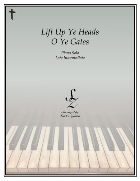 Lift Up Ye Heads late intermediate piano cover page 00011