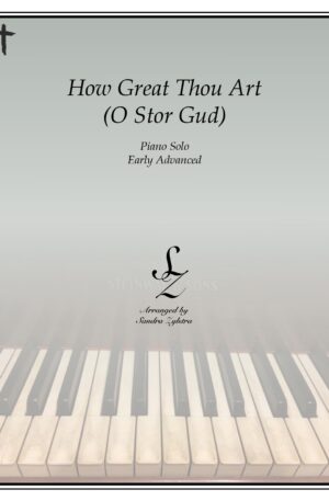 How Great Thou Art (O Stor Gud) -Early Advanced Piano Solo