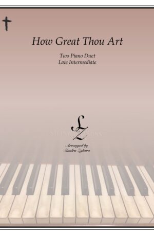 How Great Thou Art (O Stor Gud) -Two Piano Duet