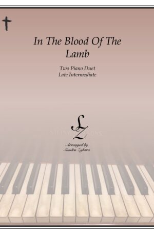 In The Blood Of The Lamb -Two Piano Duet
