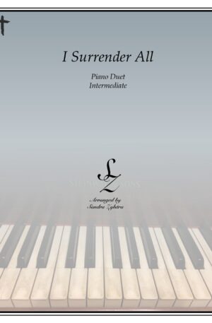 I Surrender All -Intermediate Piano Duet