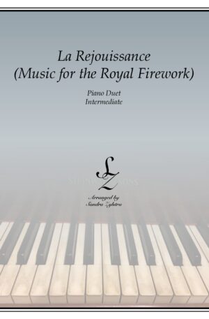 La Rejoiussance- Music for the Royal Firework -Intermediate Piano Duet