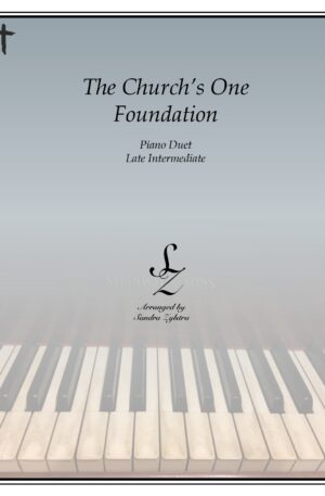The Church’s One Foundation -Late Intermediate Piano Duet