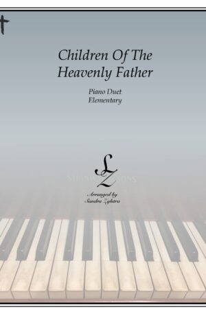 Children Of The Heavenly Father -Elementary Piano Solo/Duet