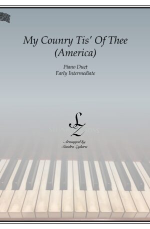 My Country Tis’ Of Thee -Early Intermediate Piano Duet