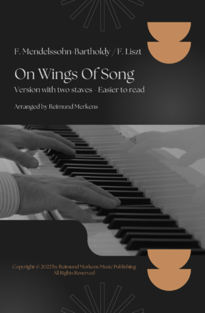 On wings of song – F. Mendelssohn-Bartholdy / F. Liszt (Easier to read version)