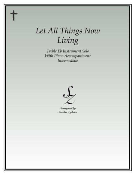 Let All Things Now Living Eb instrument solo part cover page 00011