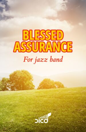 Blessed Assurance (for jazz band)