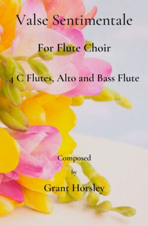“Valse Sentimentale” Original for Flute Choir