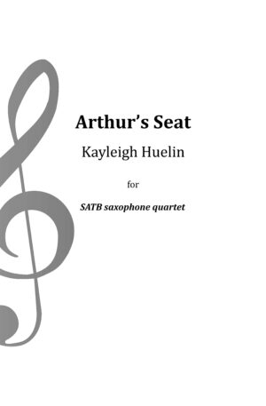 Arthur’s Seat – Saxophone quartet (SATB)
