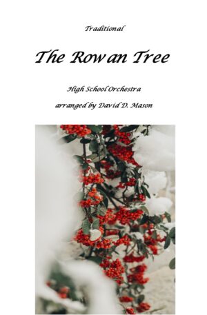 The Rowan Tree – High School Orchestra