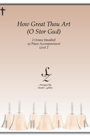 How Great Thou Art -2 octave handbell & piano accompaniment