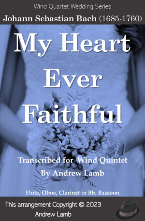 My Heart Ever Faithful (for Wind Quartet)