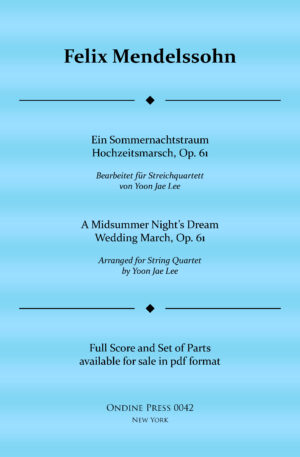 A Midsummer Night’s Dream Wedding March for String Quartet, Op. 61