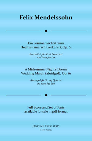 A Midsummer Night’s Dream Wedding March (abridged) for String Quartet, Op. 61