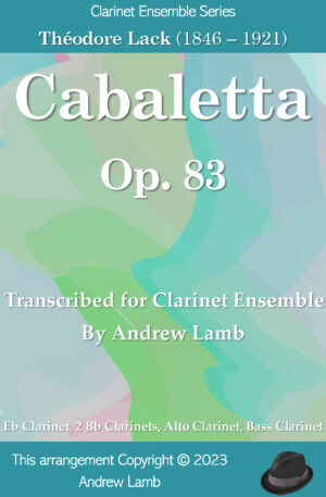 Cabaletta, Op. 83 by Théodore Lack (Arr. for Clarinet Choir)