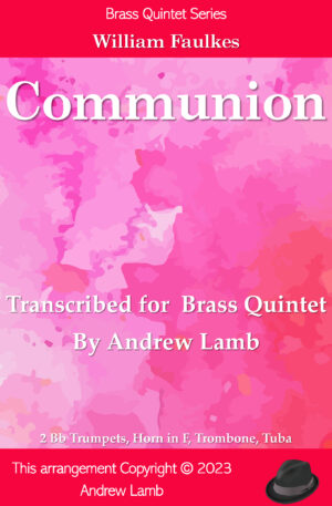 William Faulkes | Communion (Introductory Voluntary) | for Brass Quintet