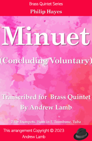 Minuet (Concluding Voluntary) (by Philip Hayes, arr. for Brass Quintet)